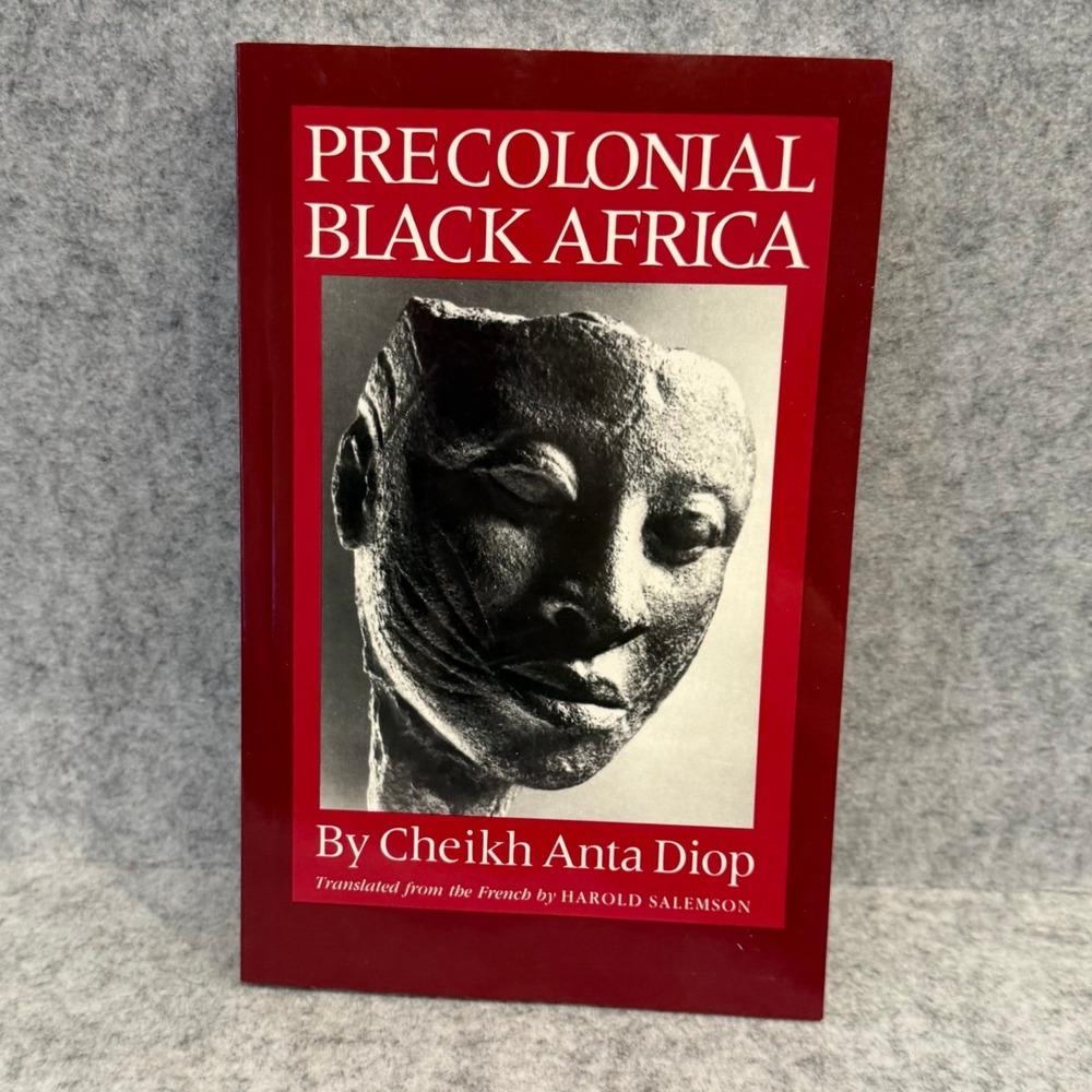 Precolonial Black Africa‎ by Cheikh Anta Diop - Softcover - Very Good